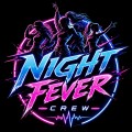 Night  Fever Crew